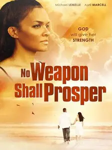 No Weapon Shall Prosper (2014)