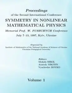 Symmetry in Nonlinear Mathematical Physics (Volume 1)
