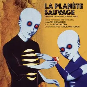Alain Goraguer - La planète sauvage (Expanded Original Soundtrack) (1973/2023) [Official Digital Download 24/48]