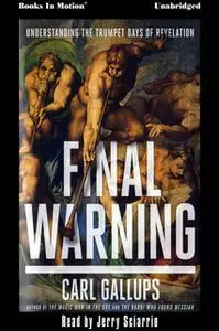 «Final Warning» by Carl Gallups