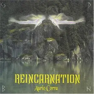 Aurio Corra - Reincarnation