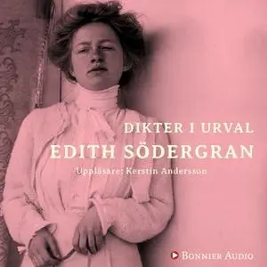 «Dikter i urval» by Edith Södergran