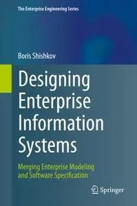 Designing Enterprise Information Systems: Merging Enterprise Modeling and Software Specification