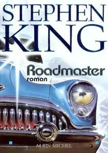 Stephen King, "Roadmaster"