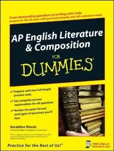 AP English Literature & Composition For Dummies by Geraldine Woods [Repost]