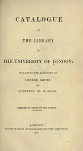 Catalogue of the library of the University of London..