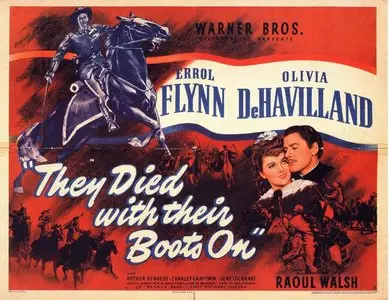 They Died with Their Boots On (1941)