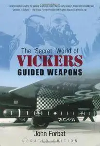 The Secret World of Vickers Guided Weapons