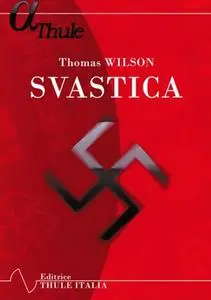 Thomas Wilson - Svastica (2013)