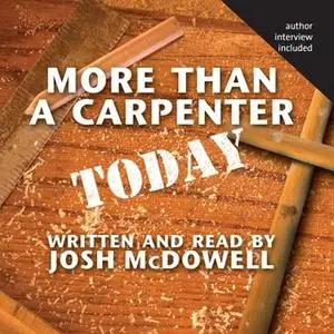 «More Than a Carpenter Today» by Josh McDowell