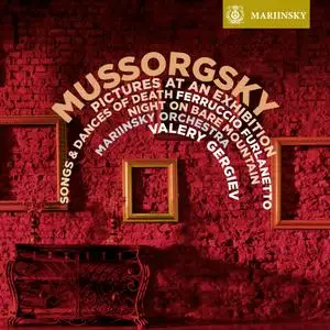 Valery Gergiev - Mussorgsky: Pictures at an Exhibition, Songs and Dances of Death, Night on Bare Mountain (2015) [24/96]