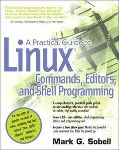 A Practical Guide to Linux(R) Commands, Editors, and Shell Programming [repost]