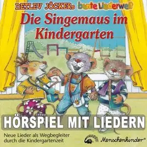 «Die Singemaus im Kindergarten» by Detlev Jöcker,Christine Fehér