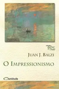 «O impressionismo» by Juan J. Balzi