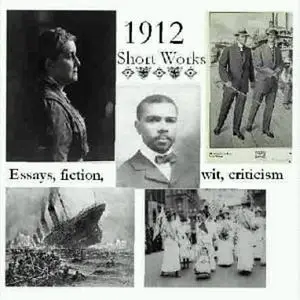 «1912: Short Works Collection» by