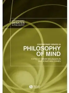 Contemporary Debates in Philosophy of Mind