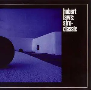 Hubert Laws - Afro-Classic (1970) {Mosaic Contemporary MSC 5002 rel 2007}