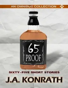 65 Proof - An Omnibus: Sixty-five Short Stories