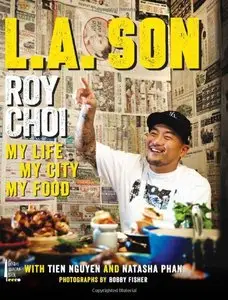 L.A. Son: My Life, My City, My Food (repost)