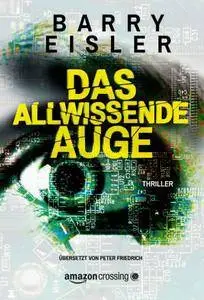 Barry Eisler - Das allwissende Auge