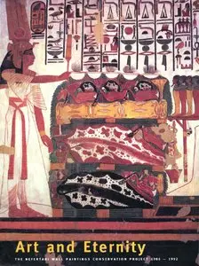 Miguel Angel, Mahasti Afshar, "Art and Eternity: The Nefertari Wall Paintings Conservation Project 1986-1992"