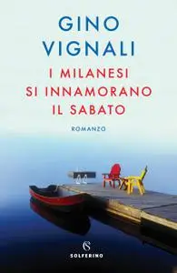 Gino Vignali - I Milanesi si Innamorano il Sabato