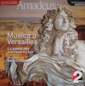 La Bande des Hautbois du Roy - Musica a Versailles