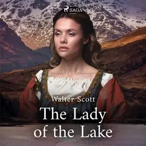 «The Lady of the Lake» by Walter Scott