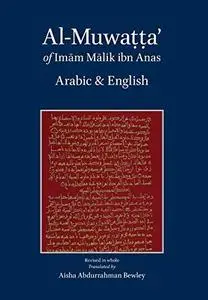 Al-Muwatta of Imām Mālik ibn Anas. Arabic – English