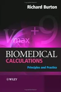 Biomedical Calculations: Principles and Practice