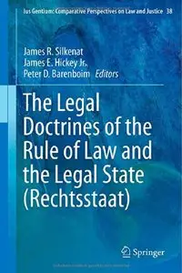 The Legal Doctrines of the Rule of Law and the Legal State 