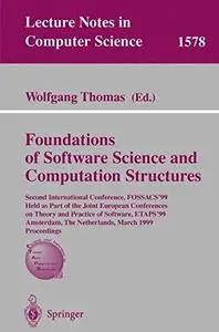 Foundations of Software Science and Computation Structures: Second International Conference, FOSSACS’99 Held as Part of the Joi