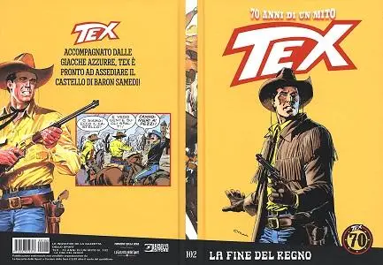 Tex - 70 Anni Di Un Mito - Volume 102 - La Fine Del Regno