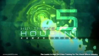 cmiVFX - Houdini Hip Tricks Volume 5