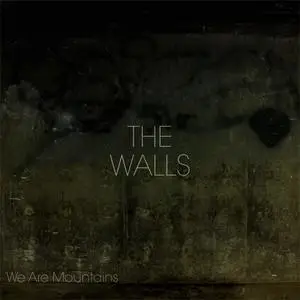 We Are Mountains - The Walls (2015)