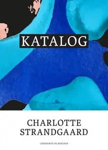 «Katalog» by Charlotte Strandgaard