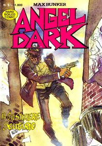 Angel Dark - Volume 9 - Il Giustiziere Solitario