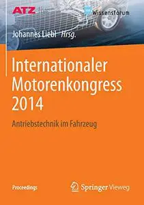 Internationaler Motorenkongress 2014: Antriebstechnik im Fahrzeug (Repost)