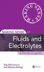 Making Sense of Fluids and Electrolytes: A hands-on guide (Repost)