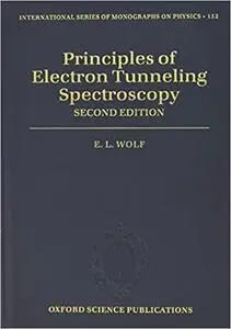 Principles of Electron Tunneling Spectroscopy: Second Edition