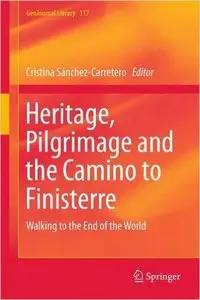 Heritage, Pilgrimage and the Camino to Finisterre: Walking to the End of the World (Repost)