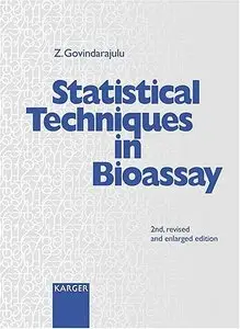 Statistical Techniques in Bioassay by Z. Govindarajulu