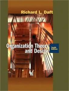 Organization Theory and Design, 10 edition (repost)