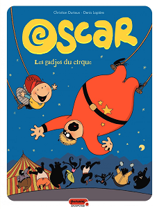 Oscar - Tome 3 - Les Gadjos du Cirque