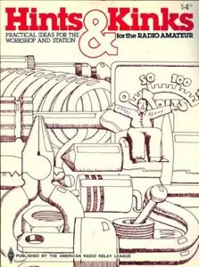 Hints & Kinks for the Radio Amateur by Robert Schetgen (Repost)