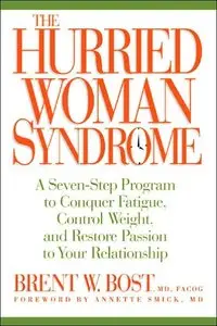 The Hurried Woman Syndrome (repost)