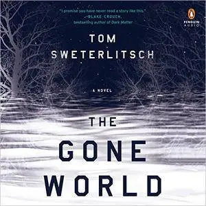 The Gone World [Audiobook]