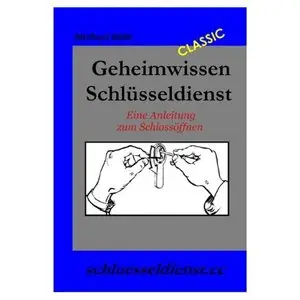 Michael Bübl - Geheimwissen Schlüsseldienst