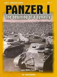 Panzer I: The Begining of a Dinasty (AFV Collection 1)