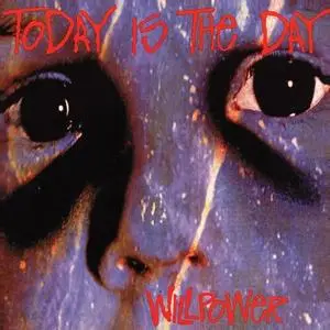 Today Is The Day - Willpower (1994) {Amphetamine Reptile}